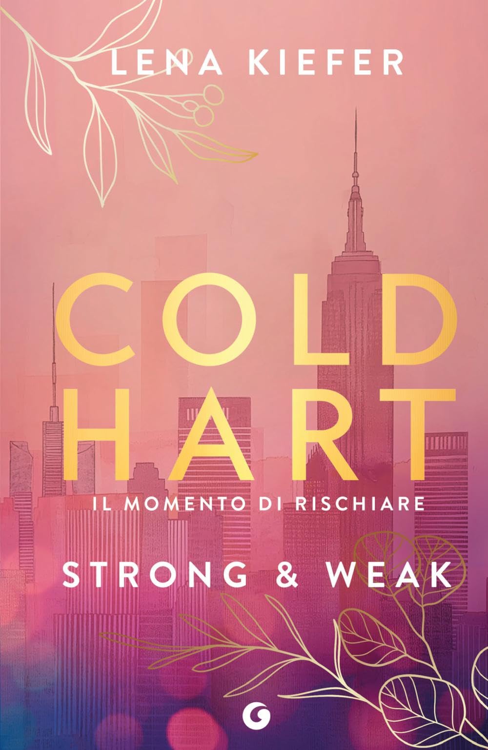 Strong & weak. Coldhart. Ediz. italiana (Vol. 1) Contemporary literature