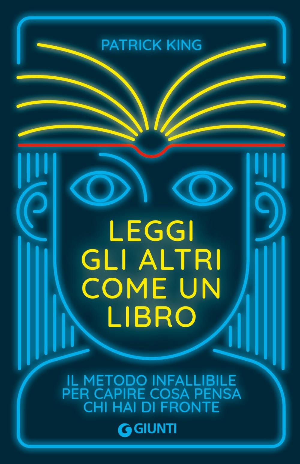 Leggi gli altri come un libro. Il metodo infallibile per capire cosa pensa chi hai di fronte book