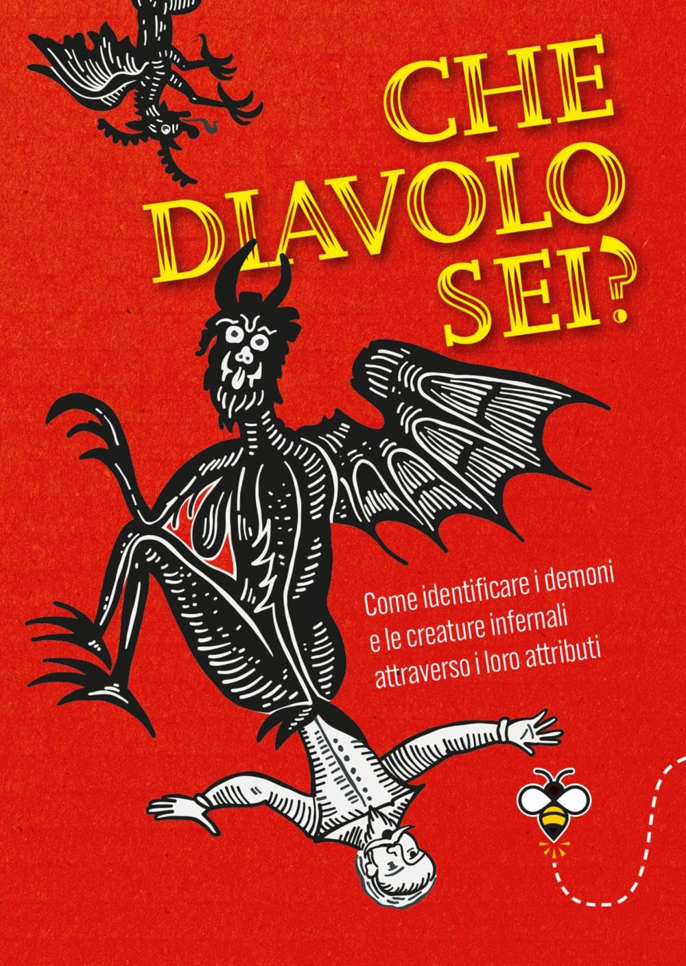 Che diavolo sei? Come identificare i demoni e le creature infernali attraverso i loro attributi book