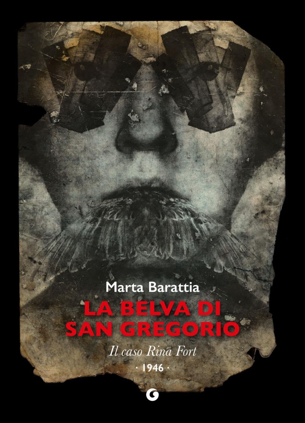 La belva di San Gregorio. Il caso Rina Fort. 1946 book