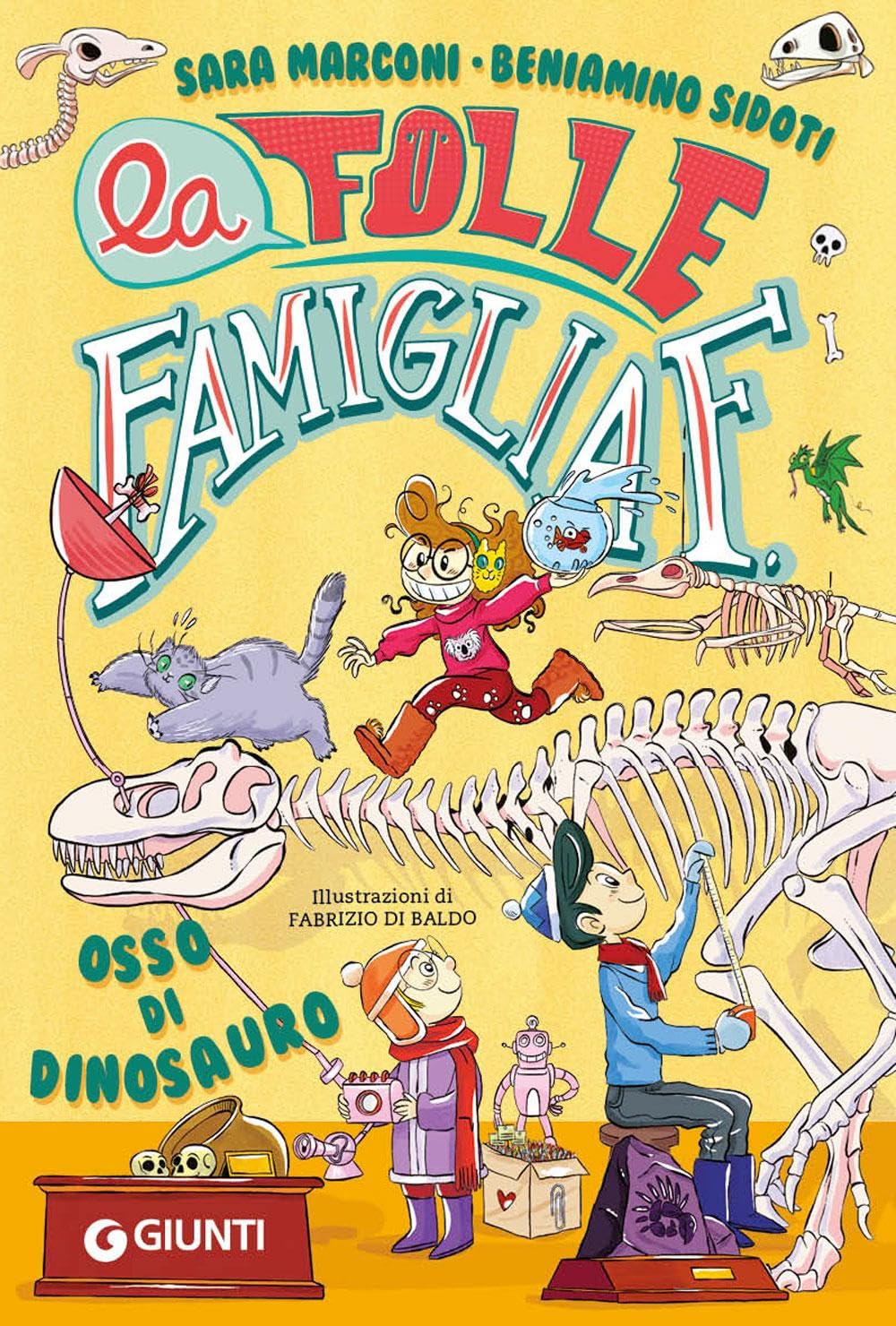 Osso di dinosauro. La folle famiglia F. (Vol. 2) book