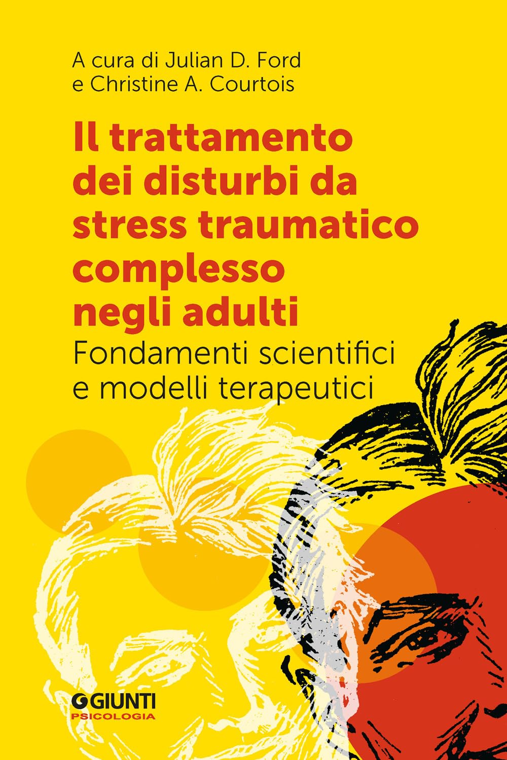 Il trattamento dei disturbi da stress traumatico complesso negli adulti. Fondamenti scientifici e modelli terapeutici book