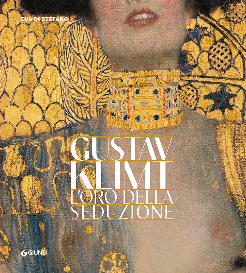 Gustav Klimt. L'oro della seduzione book