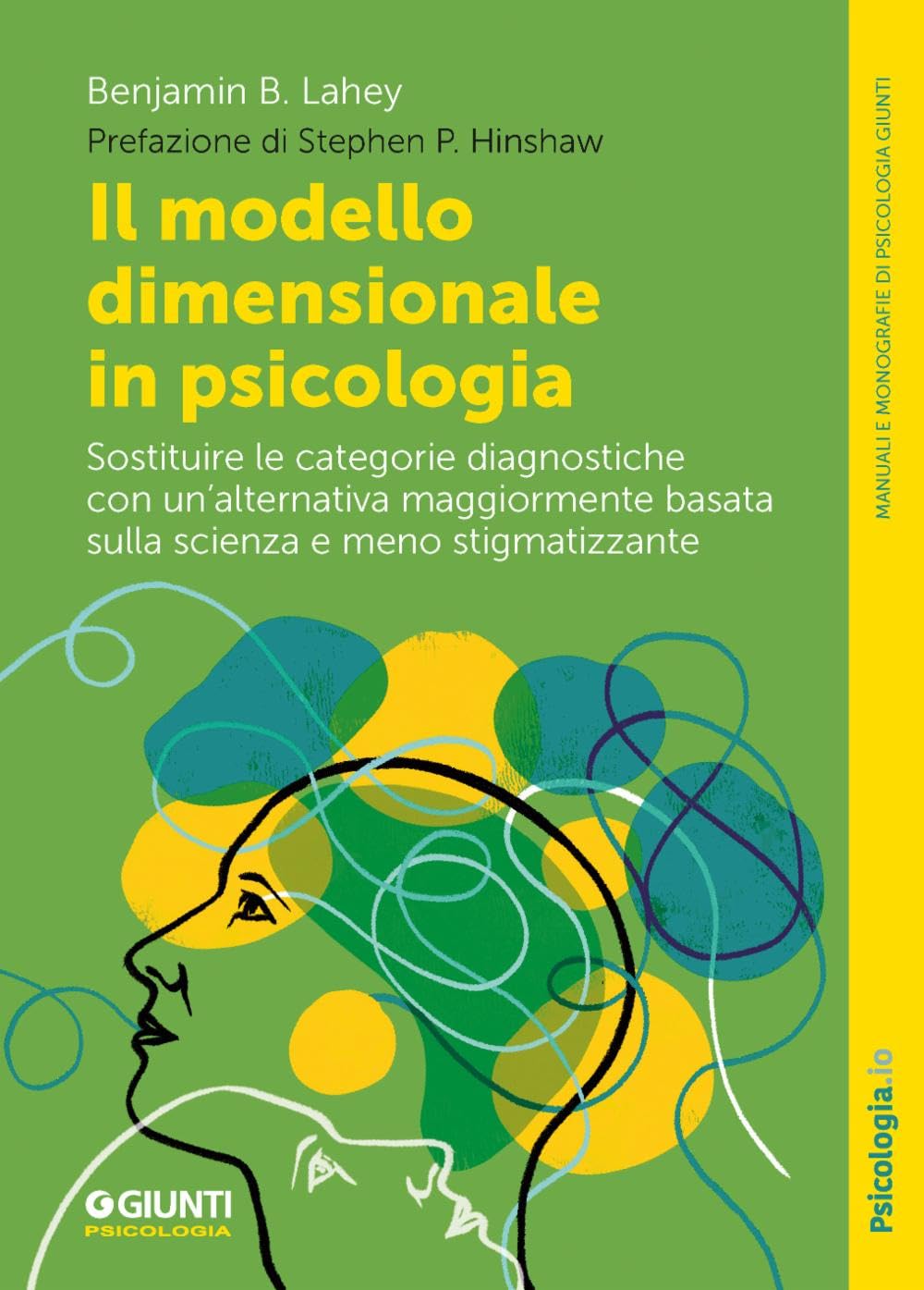 Il modello dimensionale in psicologia. Sostituire le categorie diagnostiche con un’alternativa maggiormente basata sulla scienza e meno stigmatizzante book
