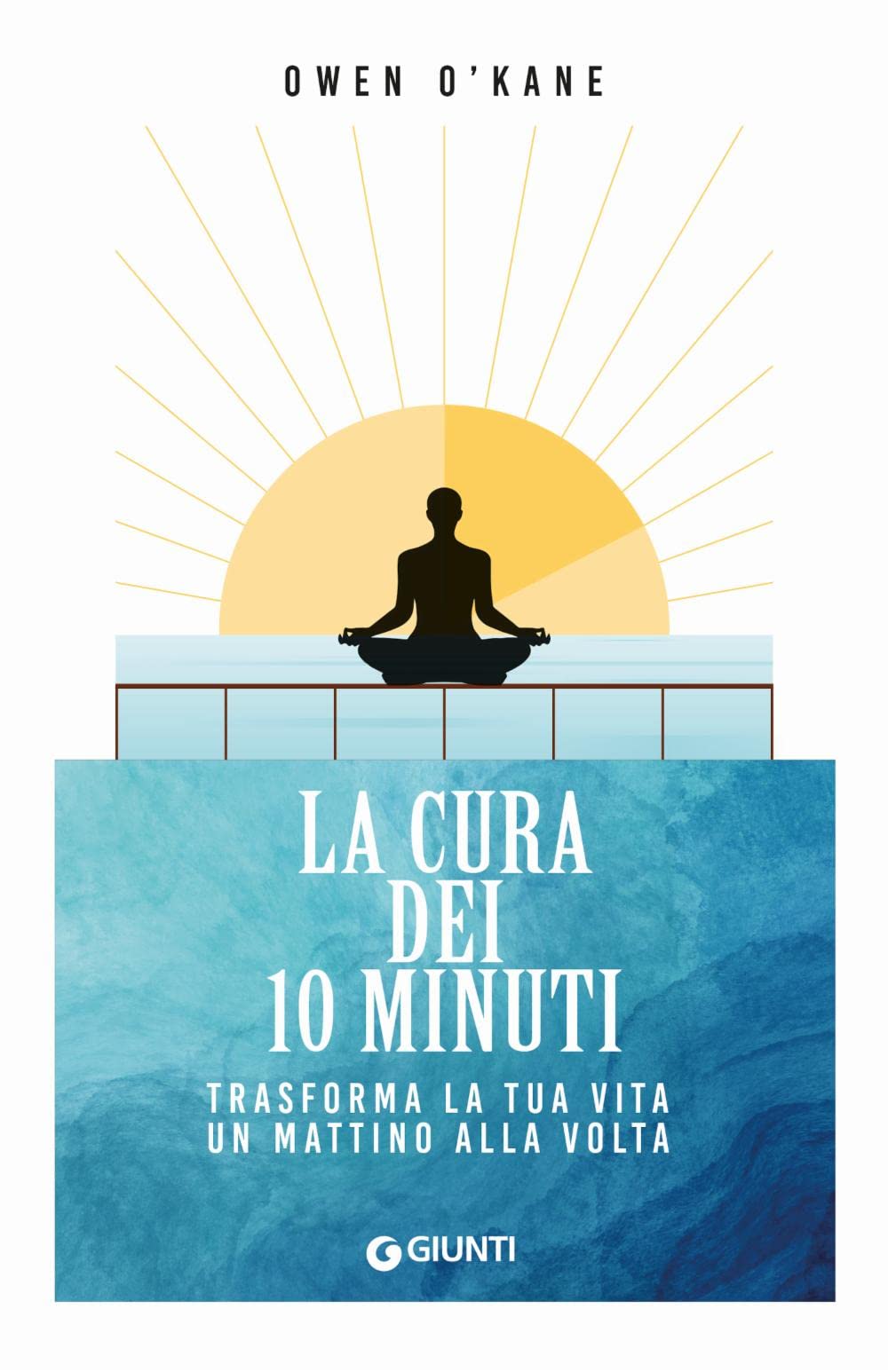 La cura dei 10 minuti. Trasforma la tua vita un mattino alla volta Religion & Esotericism