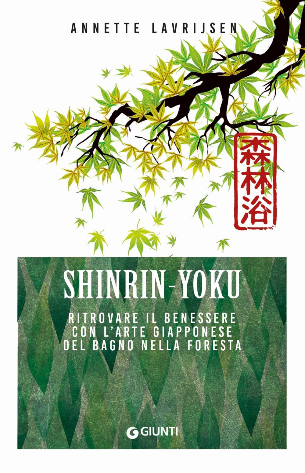 Shinrin yoku. Ritrovare il benessere con l'arte giapponese del bagno nella foresta Religion & Esotericism