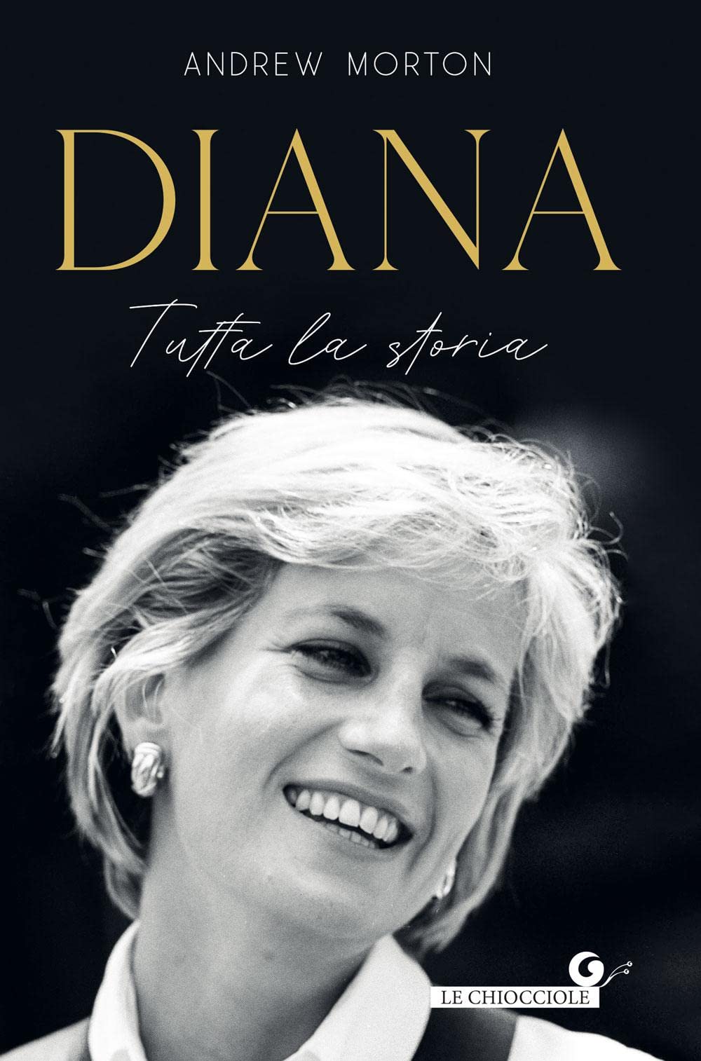 Diana: Tutta la storia (Le chiocciole) Biographies & Memoirs