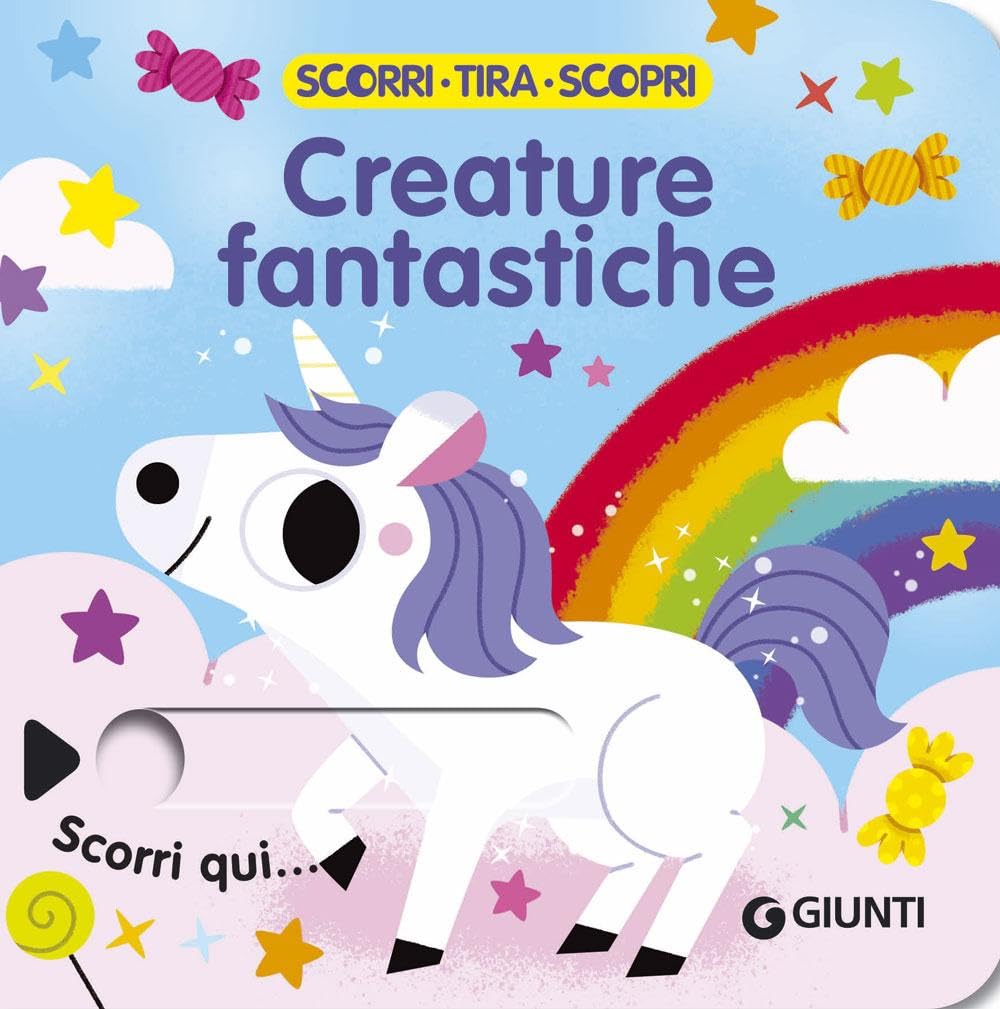 Creature fantastiche. Scorri, tira e scopri. Ediz. a colori book