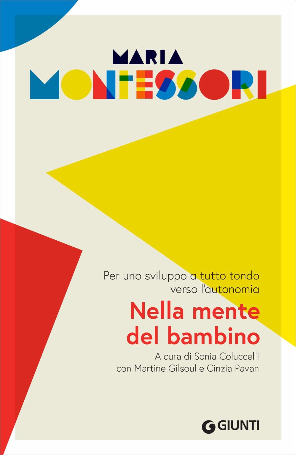 Nella mente del bambino. Per uno sviluppo a tutto tondo verso l'autonomia Psychology