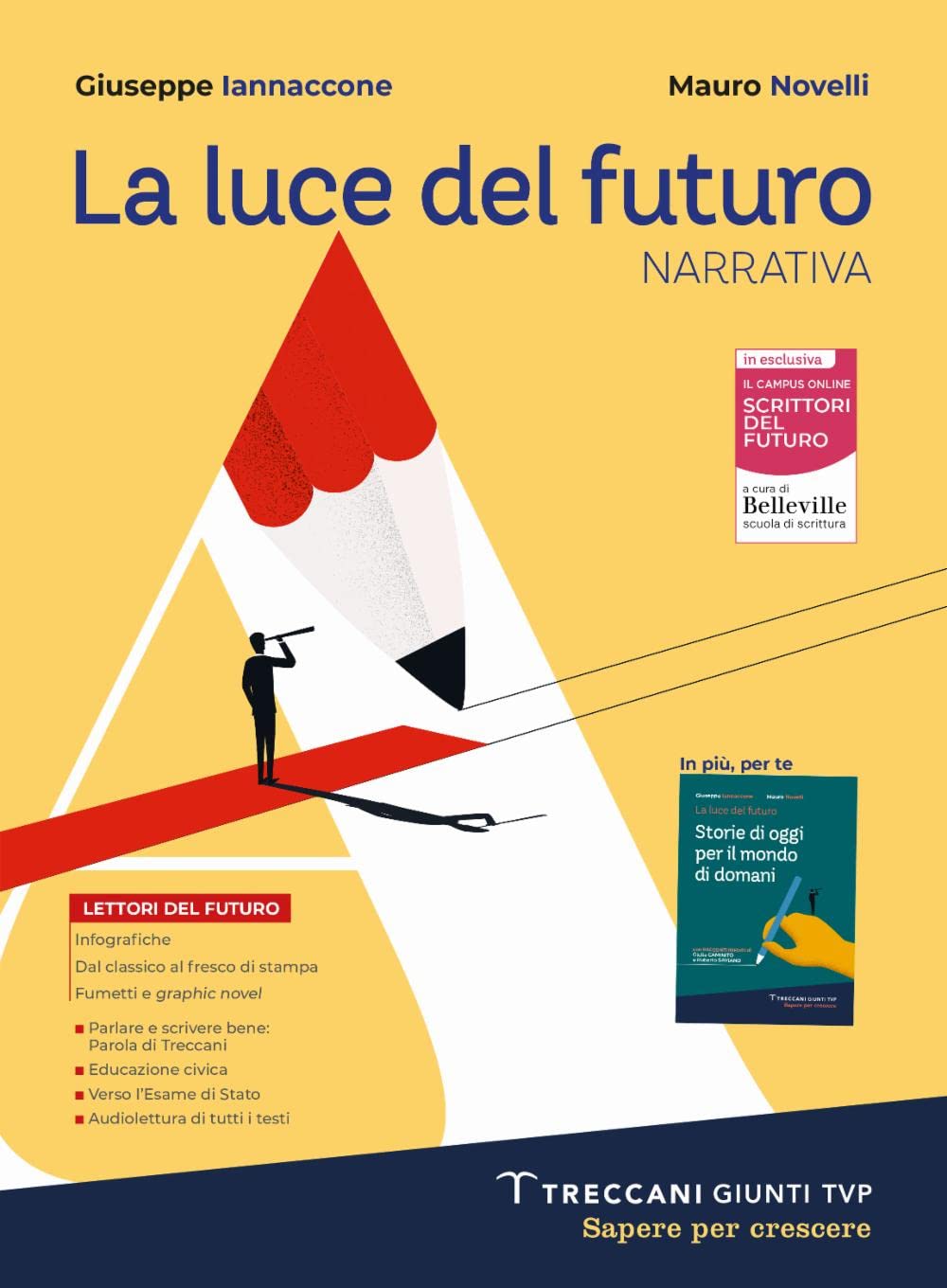 Luce del futuro. Per le Scuole superiori. Con e-book. Con espansione online. Narrativa + Storie di oggi (Vol. A) Professional & Reference Books