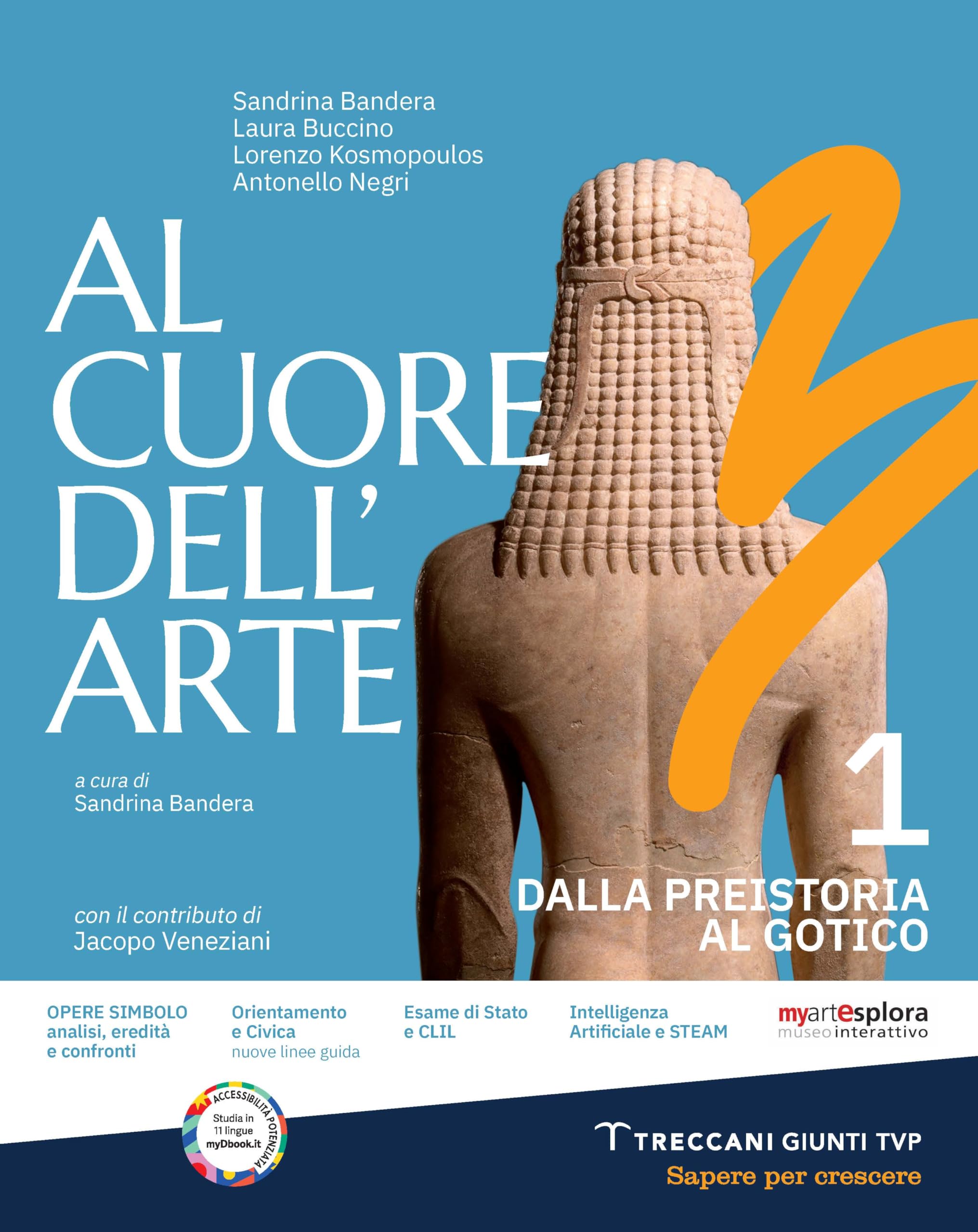 Al cuore dell'arte. Per le Scuole superiori. Con e-book. Con espansione online (Vol. 1) book