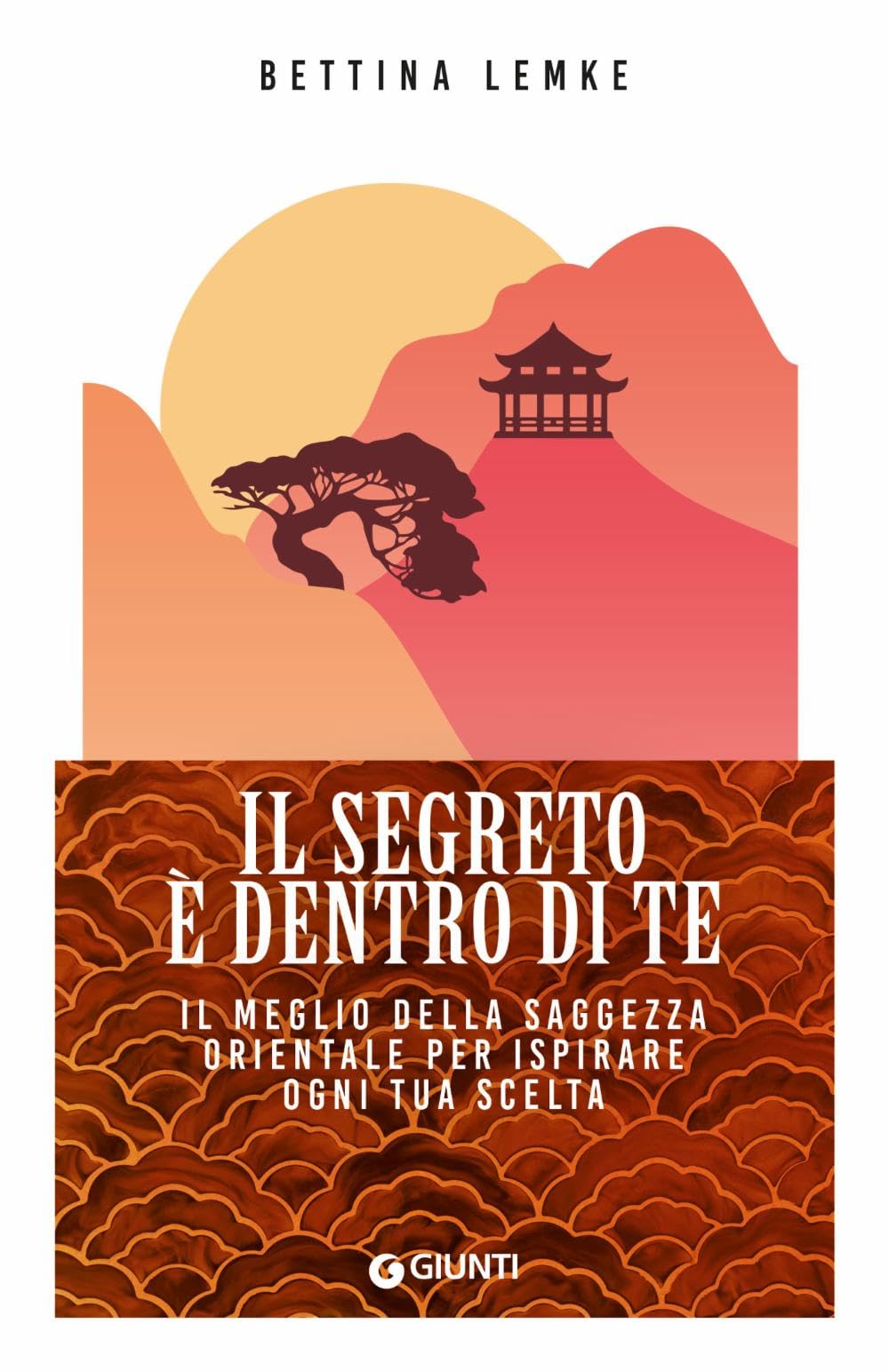 Il segreto è dentro di te. Il meglio della saggezza orientale per ispirare ogni tua scelta Philosophy