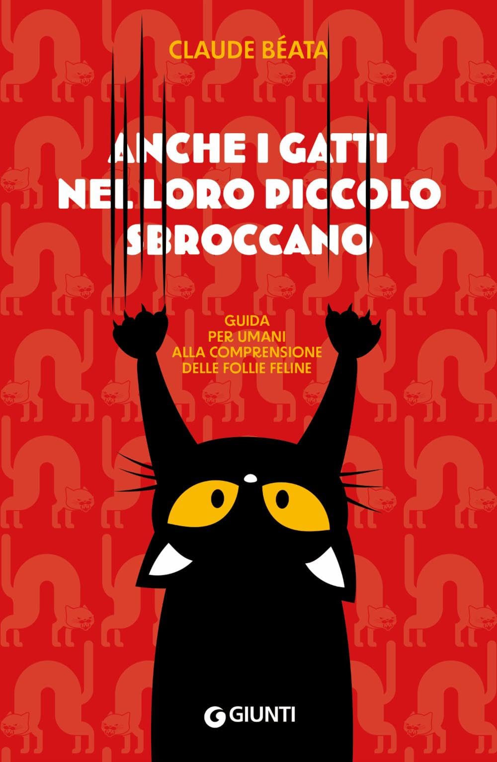 Anche i gatti nel loro piccolo sbroccano. Guida per umani alla comprensione delle follie feline Pets