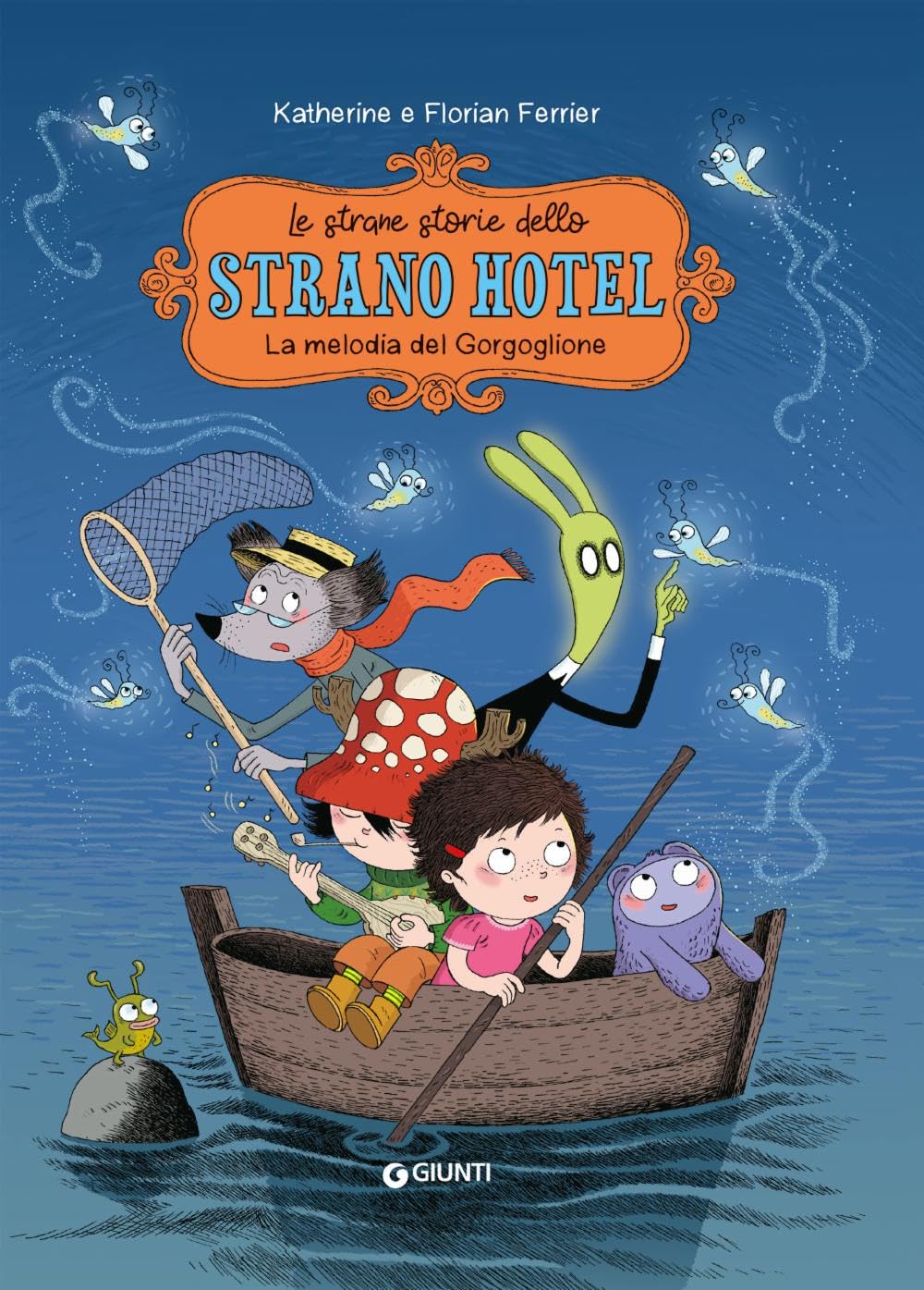 La melodia del gorgoglione. Le strane storie dello Strano Hotel (Vol. 2) book