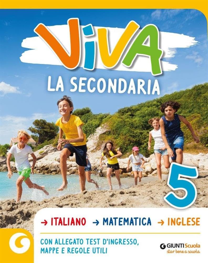 Viva la Secondaria. Italiano. Matematica. Inglese. Con test d'ingresso book