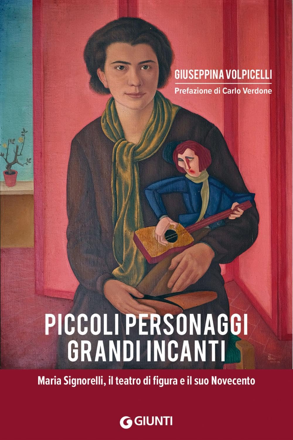 Piccoli personaggi grandi incanti. Maria Signorelli, il teatro di figura e il suo Novecento Art & Literature