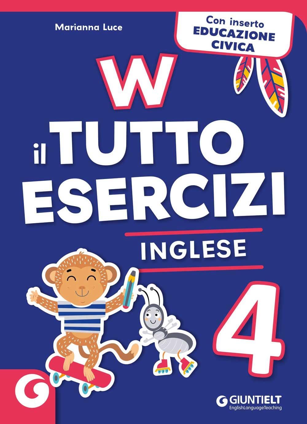 W il tutto esercizi. Inglese. Per la Scuola elementare (Vol. 4) Professional & Reference Books
