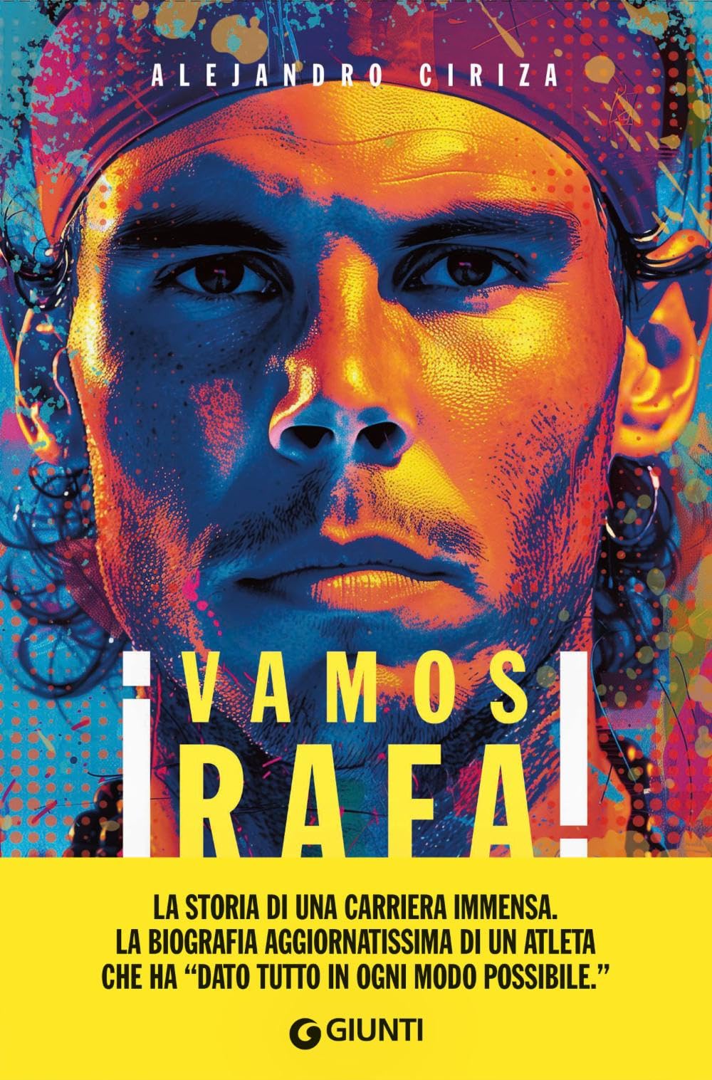 Vamos Rafa! Rafa Nadal. La biografia definitiva book