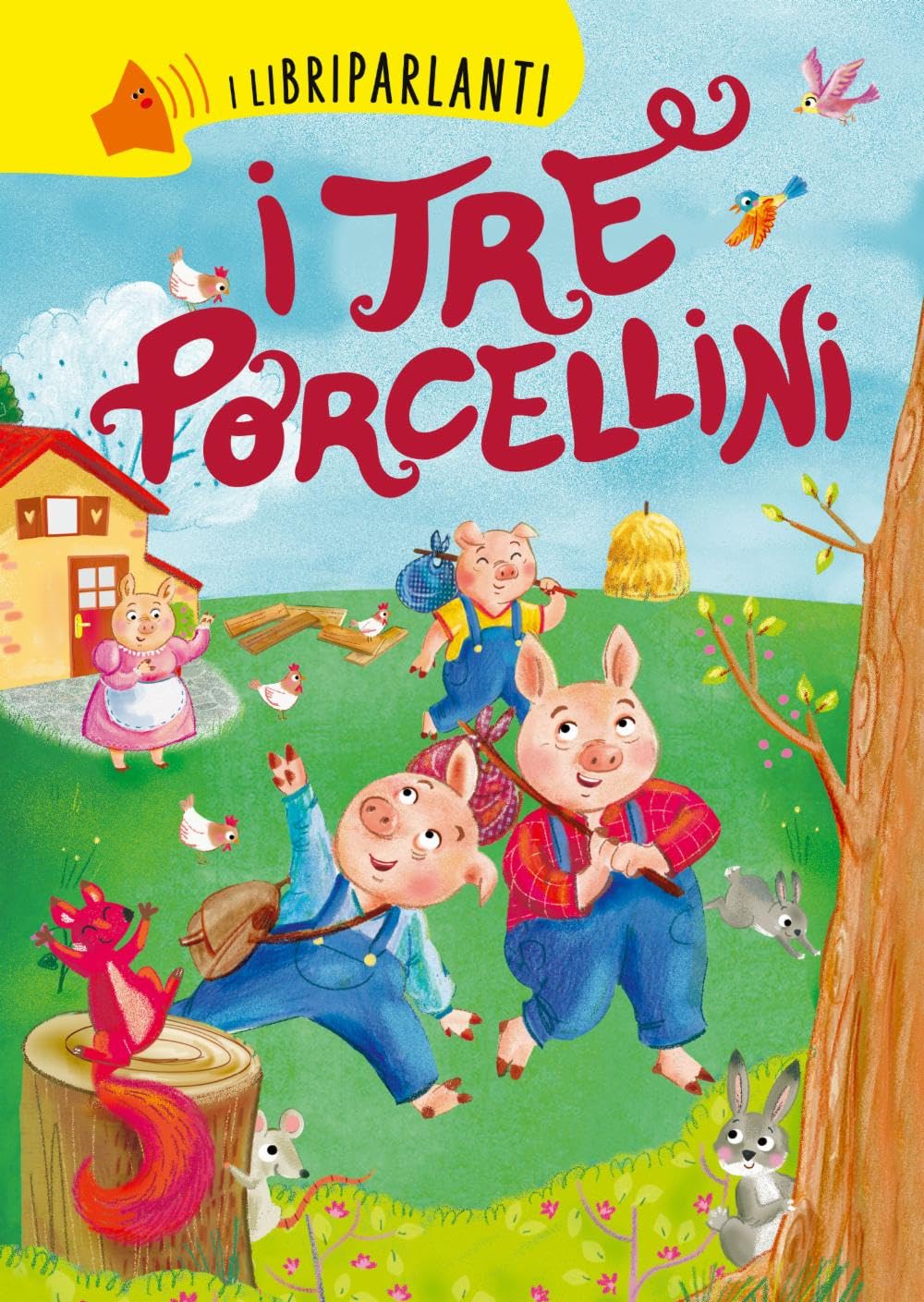 I tre porcellini. I libri parlanti. Ediz. a colori book