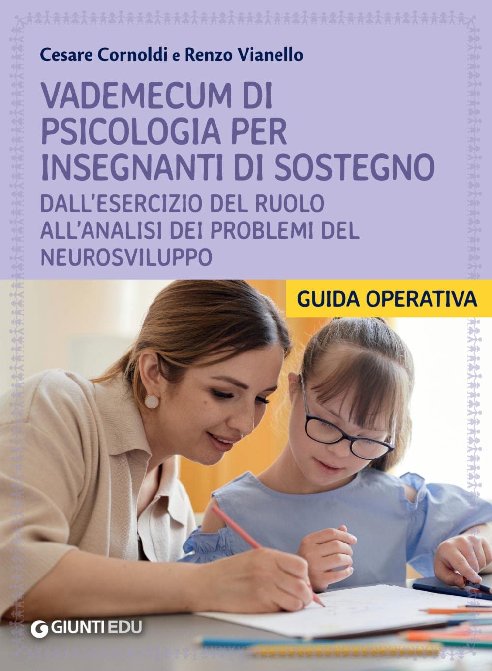 Vademecum di psicologia per insegnanti di sostegno. Dall'esercizio del ruolo all'analisi dei problemi del neurosviluppo book