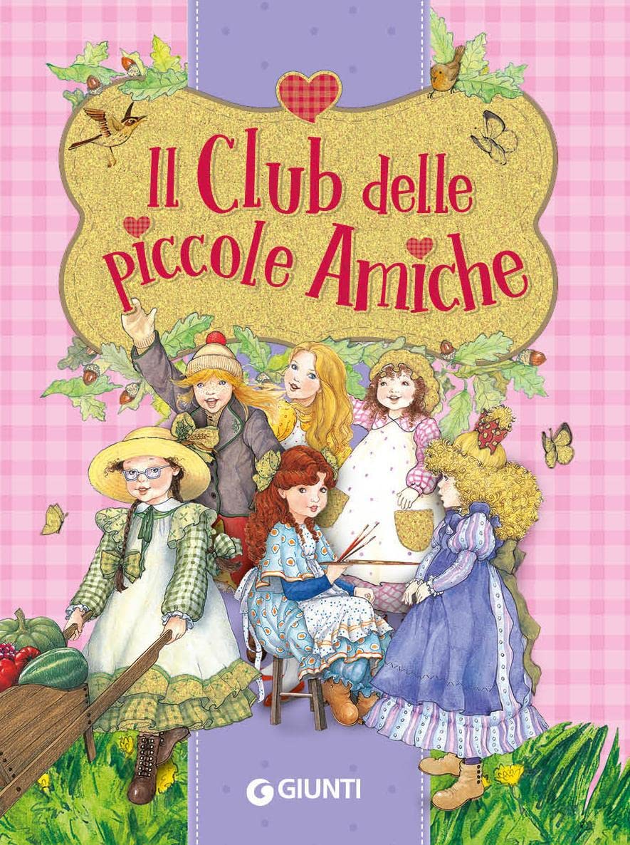 Il club delle piccole amiche. Ediz. a colori book