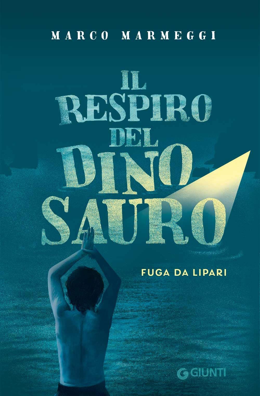 Il respiro del dinosauro. Fuga da Lipari book