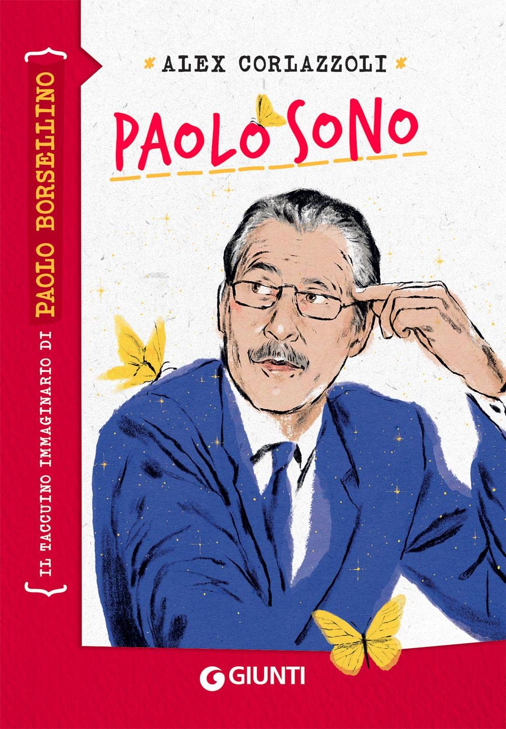 Paolo sono. Il taccuino immaginario di Paolo Borsellino Non-fiction