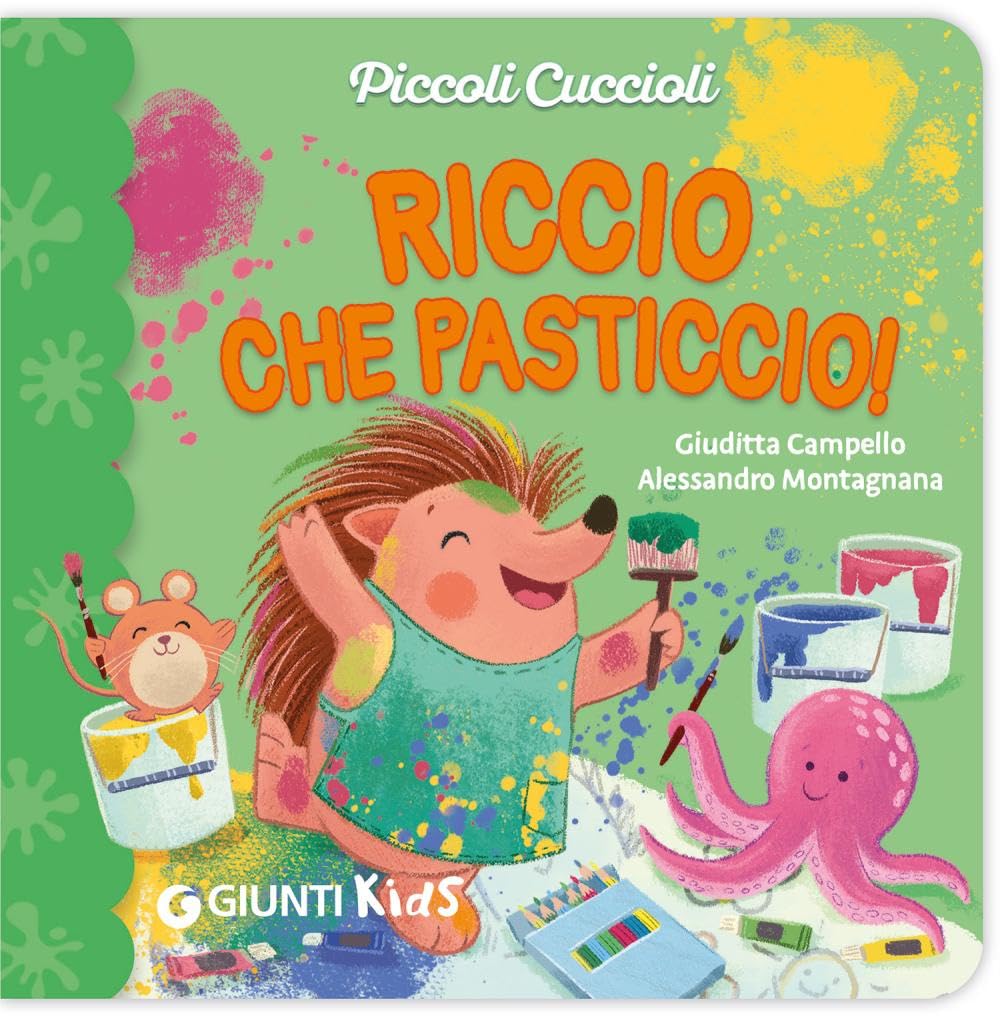 Riccio che pasticcio! Piccoli cuccioli. Ediz. illustrata book