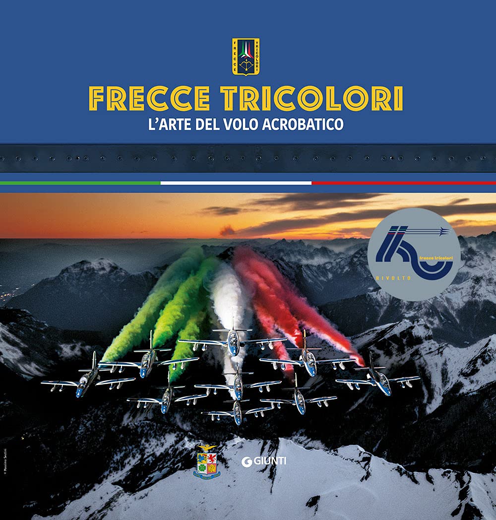Frecce tricolori. L'arte del volo acrobatico Social Sciences