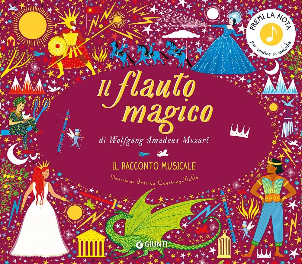 Il flauto magico di Wolfgang Amadeus Mozart. Il racconto musicale in un giorno. Ediz. a colori book
