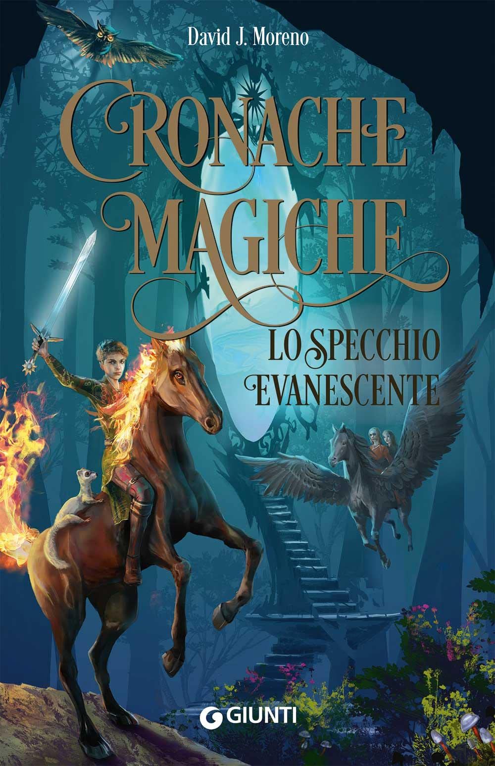 Lo specchio evanescente. Cronache magiche Novels & Short Stories