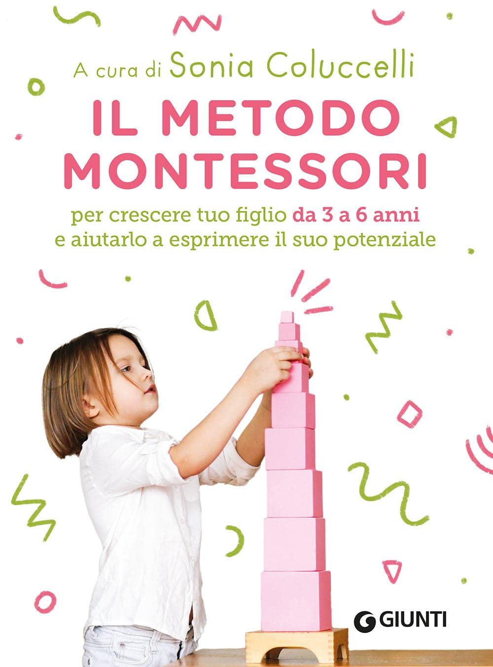 Il metodo Montessori 3-6 anni per crescere tuo figlio da 3 a 6 anni book