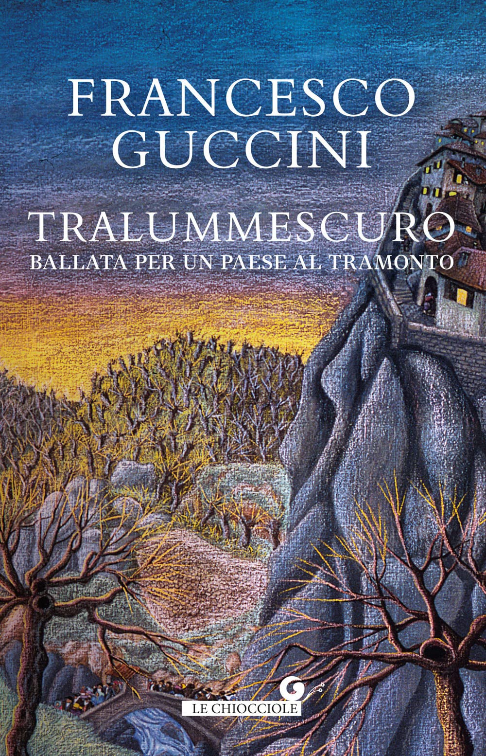 Tralummescuro. Ballata per un paese al tramonto book