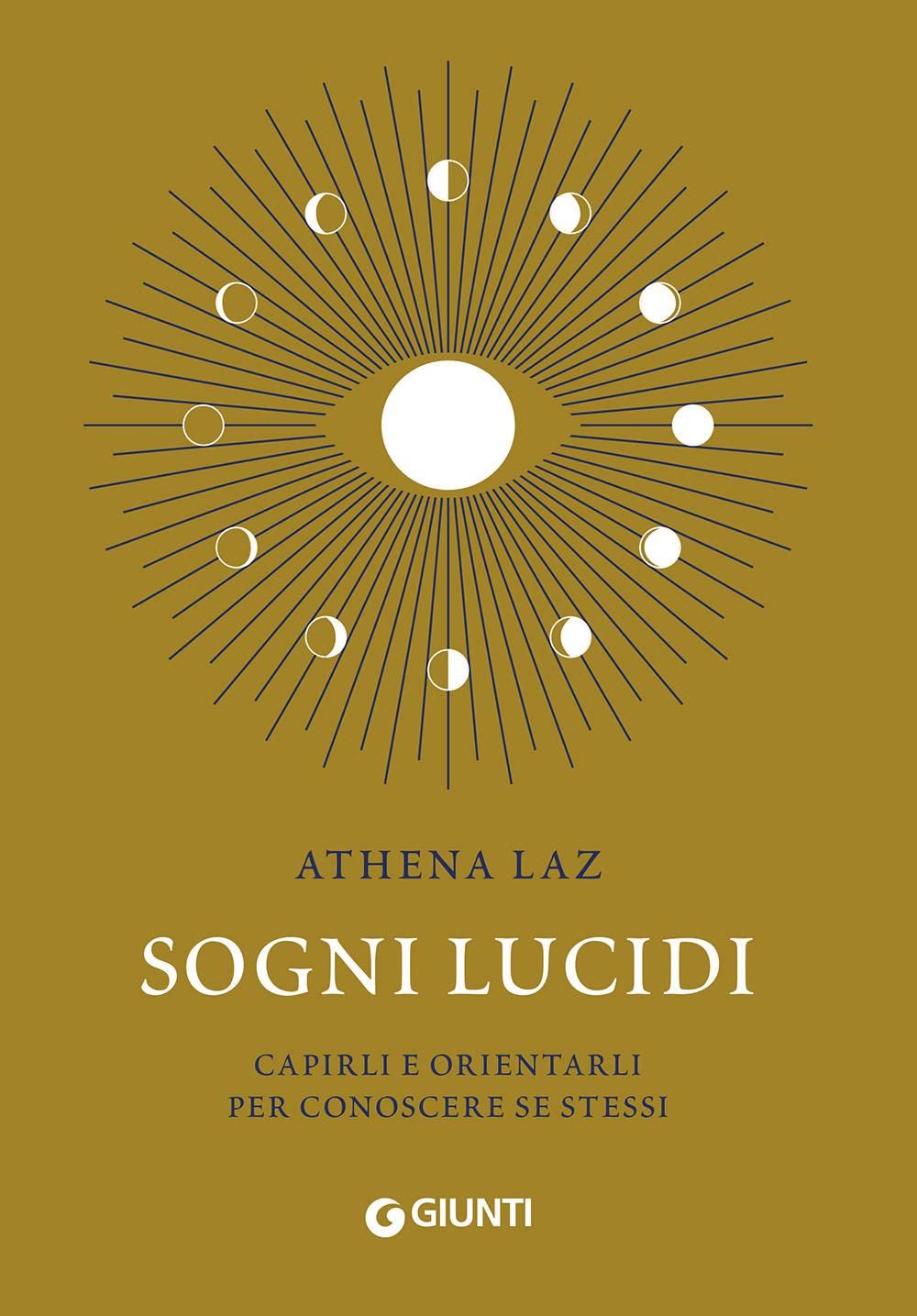 Sogni lucidi. Capirli e orientarli per conoscere se stessi Psychology