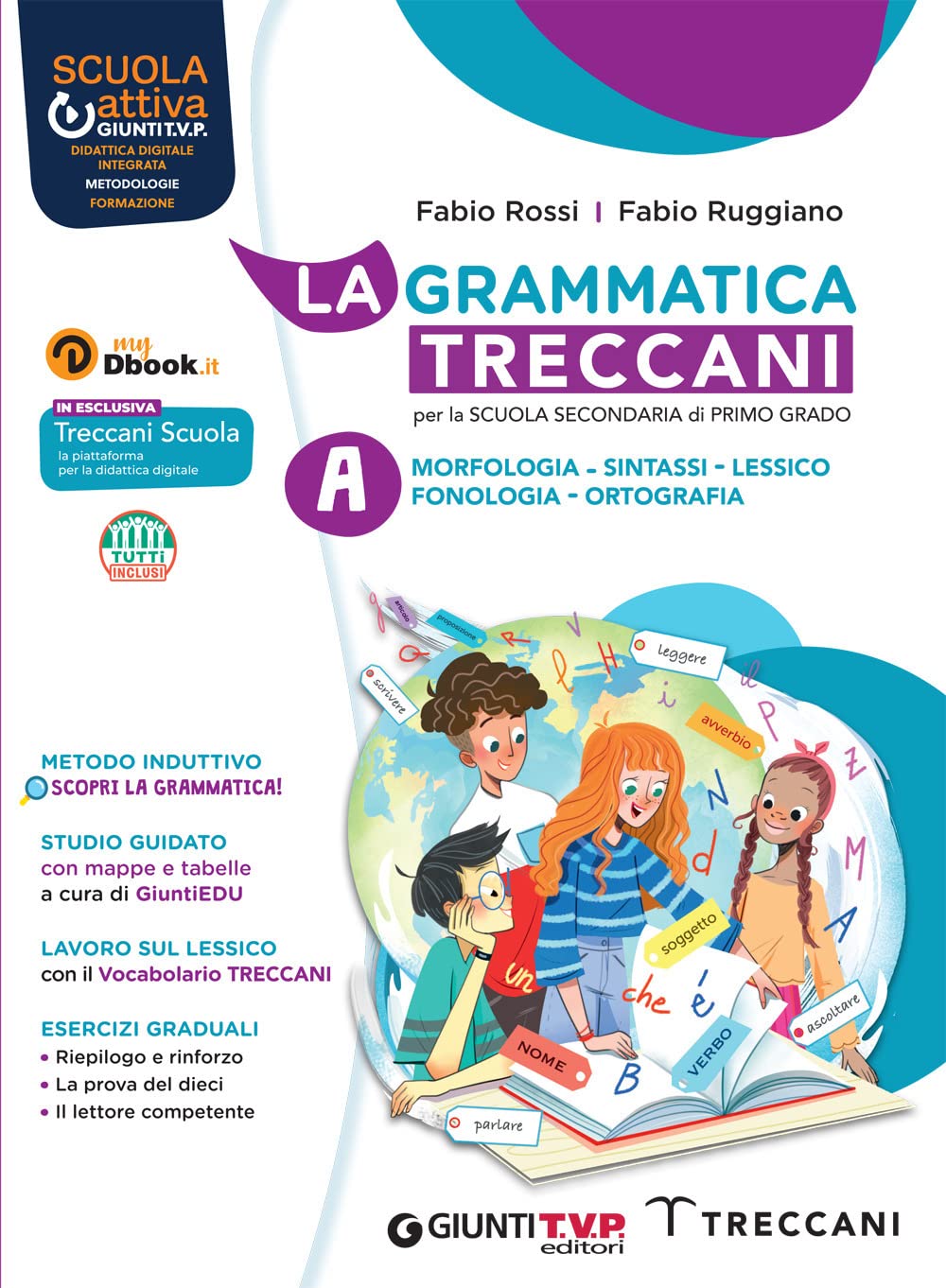La grammatica Treccani. Con Esercizi. Per la Scuola media. Con e-book. Con espansione online. Morfologia-Comunicazione (Vol. A-B) book