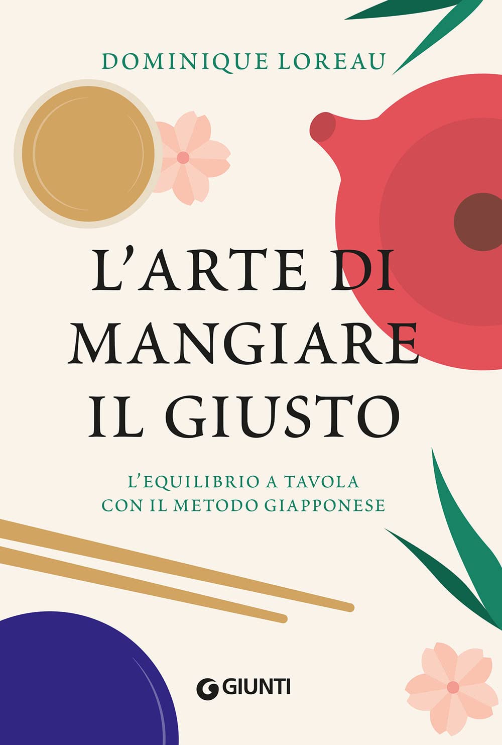 L' arte di mangiare il giusto. L'equilibrio a tavola con il metodo giapponese Leisure, Home & Garden