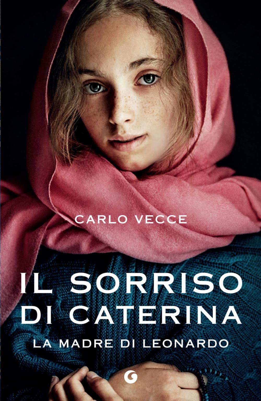 Il sorriso di Caterina. La madre di Leonardo book