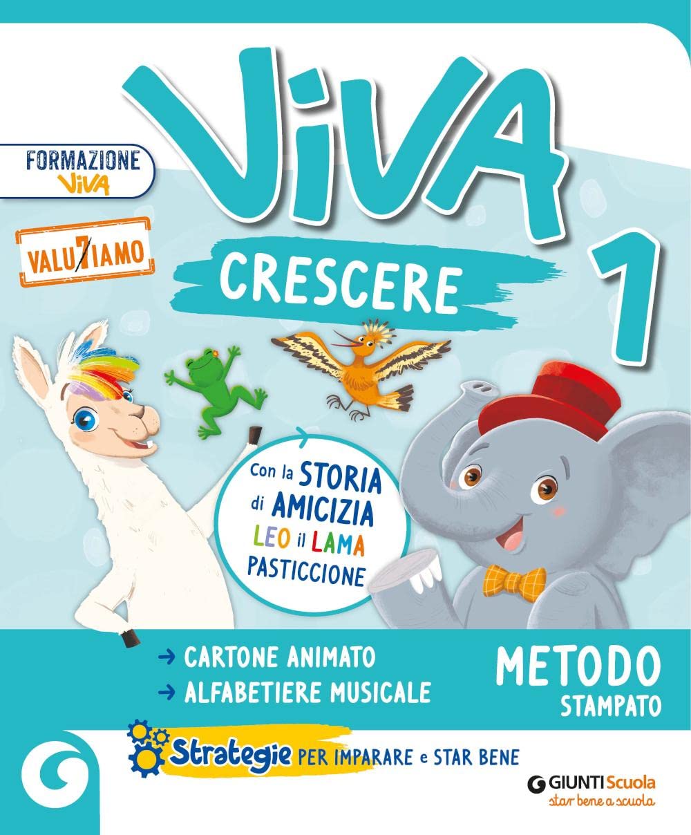 Viva crescere. Con Metodo stampato, Accoglienza Prerequisiti, Quaderno di scrittura, Letture, Matematica e Quaderno, Storia Geografia Scienze e Quaderno, Libro delle storie matematiche, Educazione... book