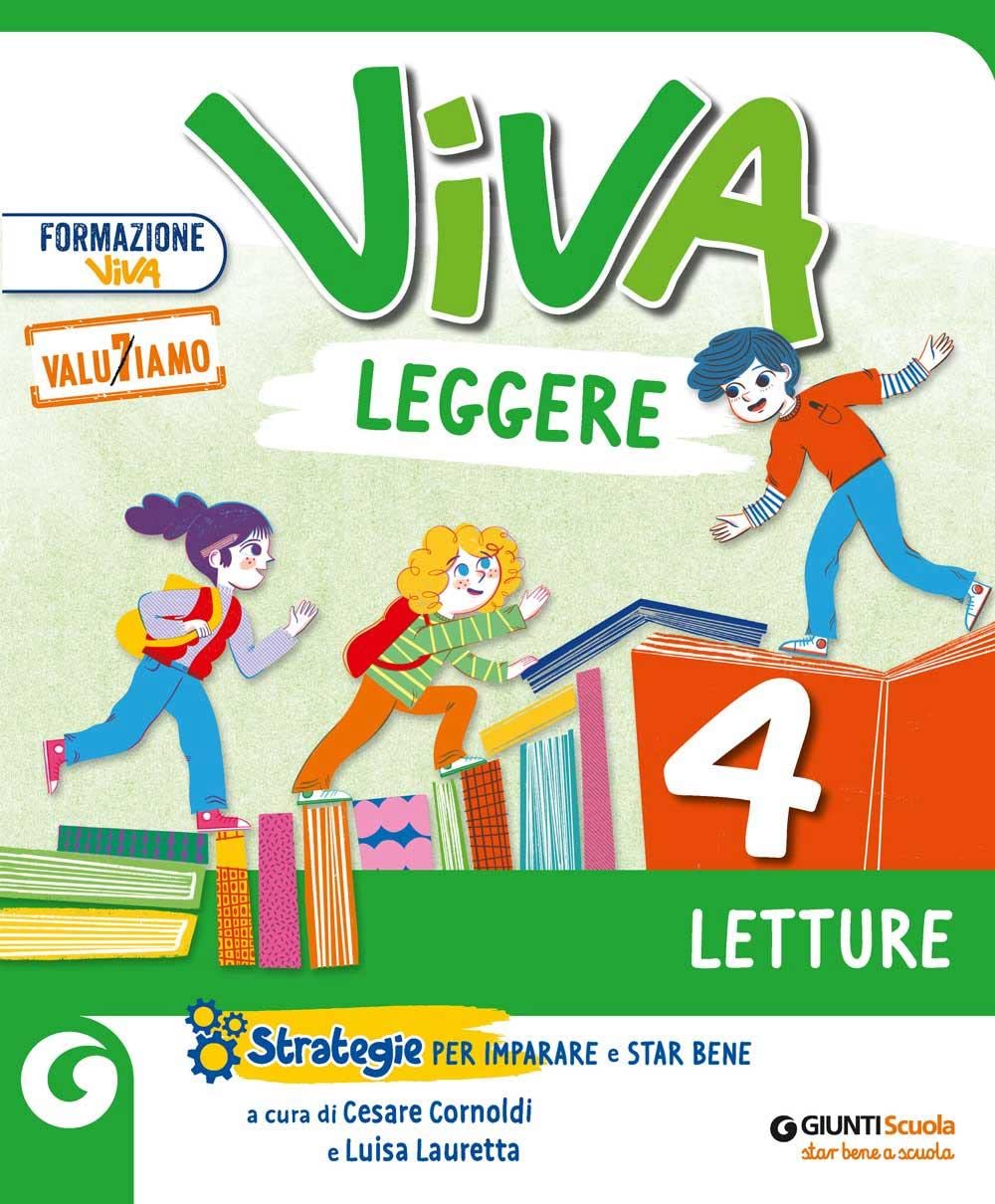 Viva leggere. Con Letture, Parto in quarta, Grammatica, Scrittura, Arte e Musica 4/5, Educazione civica 4/5, Quaderno delle esperienze per la ... classe elementare. Con e-book. C... (Vol. 1) book