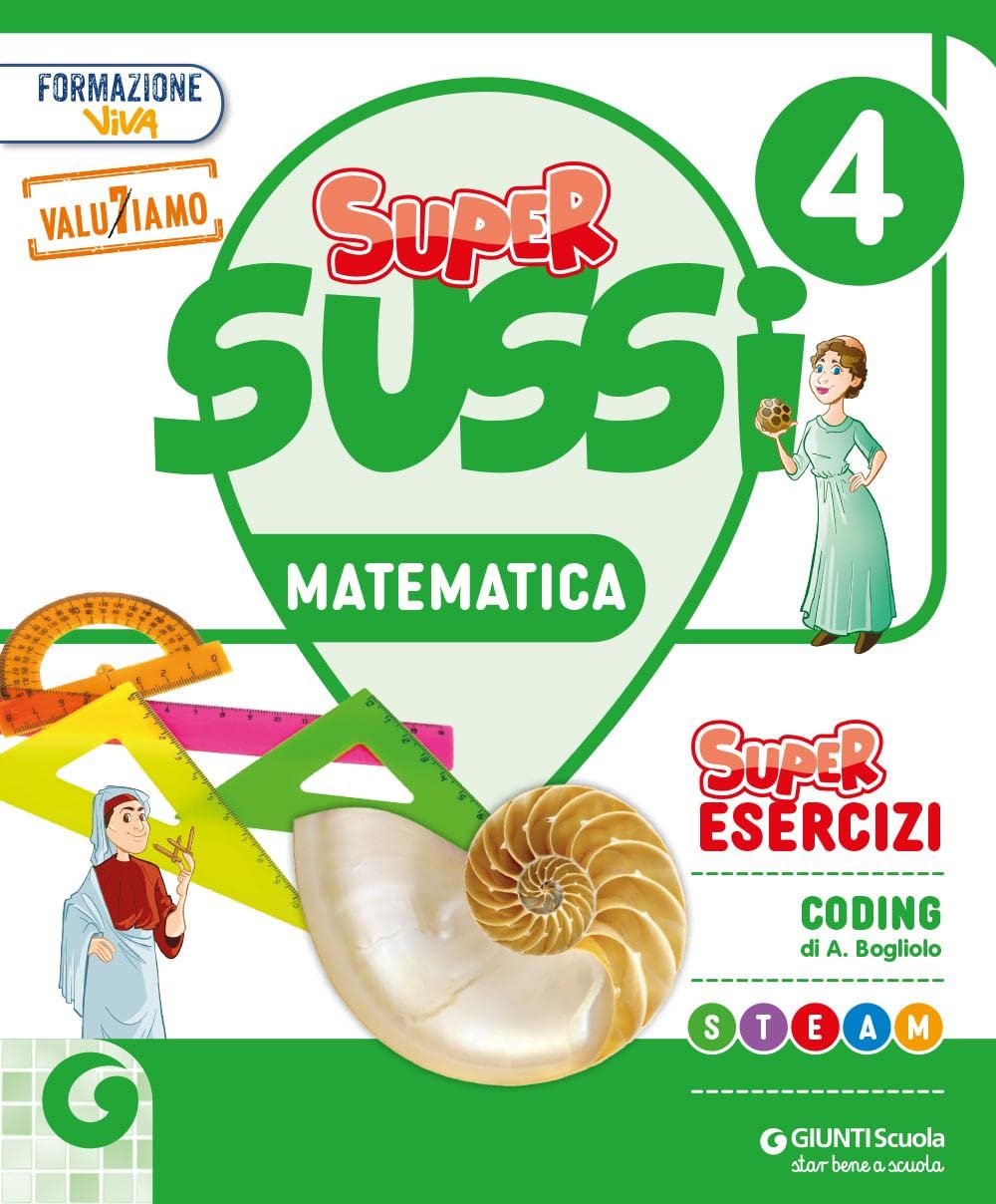 SuperSussi. Scientifico. Con Matematica, Scienze e Tecnologia, Quaderno delle esperienze per la valutazione di matematica, scienze e tecnologia 4-5. ... Con e-book. Con espansione online (Vol. 1) book