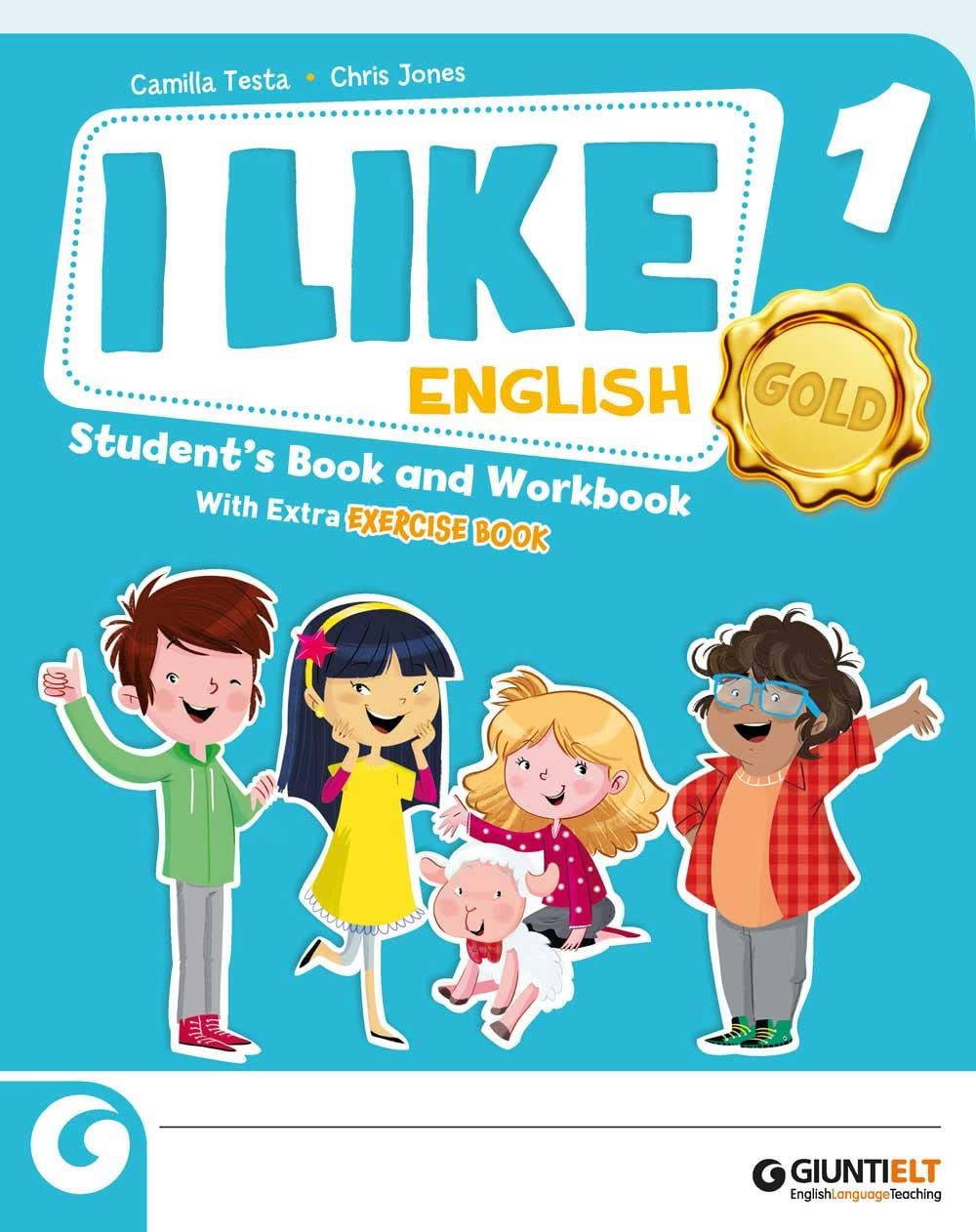 I like English. Gold. With Student's book, Active book, Exercise book. Per la Scuola elementare. Con e-book. Con espansione online (Vol. 1) book