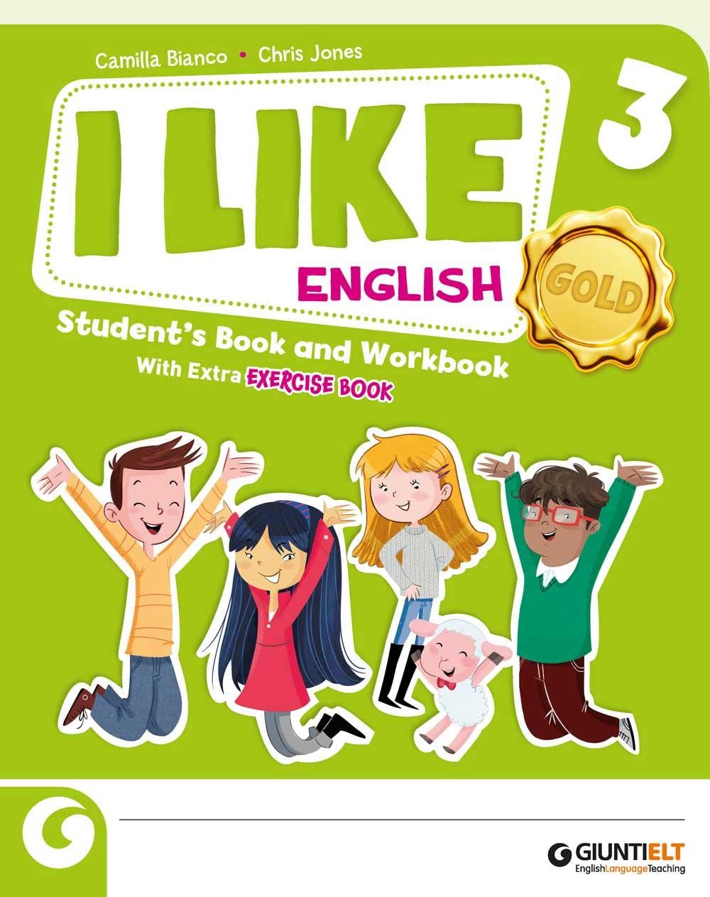 I like English. Gold. With Student's book, Active book 1, Exercise book. Per la Scuola elementare. Con e-book. Con espansione online (Vol. 3) book
