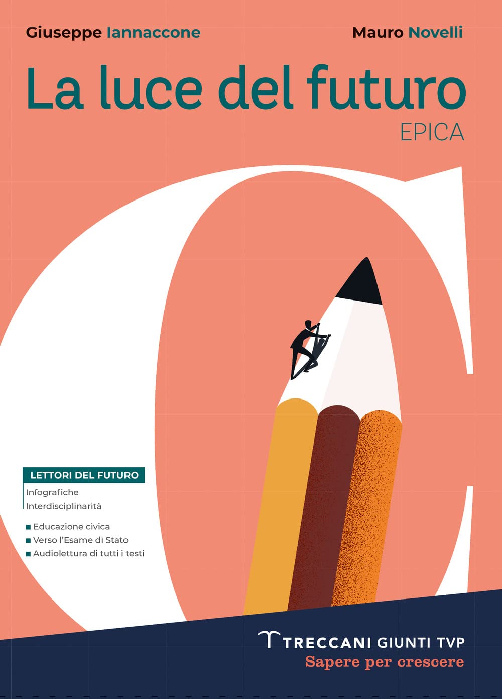 Luce del futuro. Per le Scuole superiori. Con e-book. Con espansione online. Epica (Vol. C) book