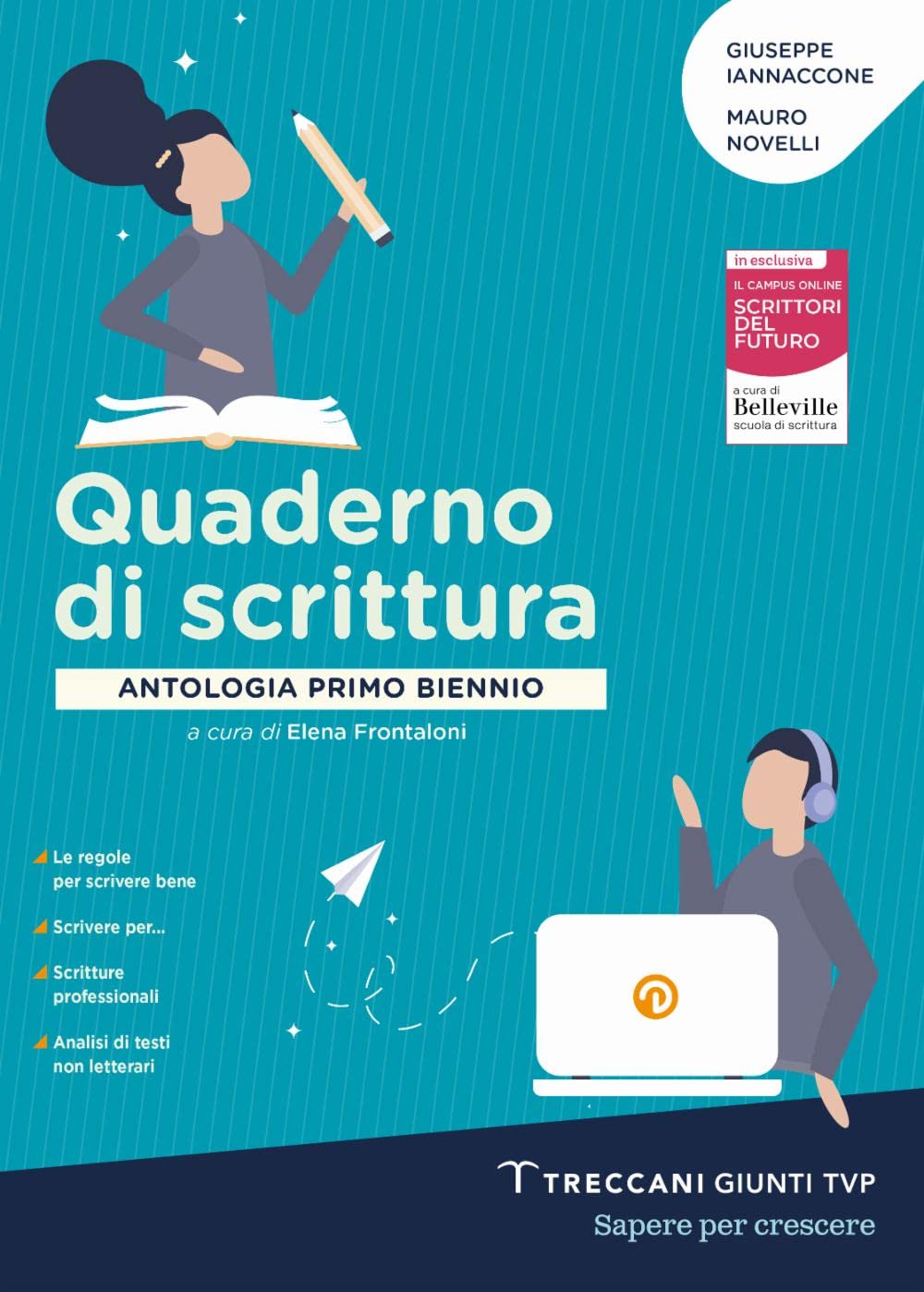 Luce del futuro. Scrittura. Per le Scuole superiori. Con e-book. Con espansione online book