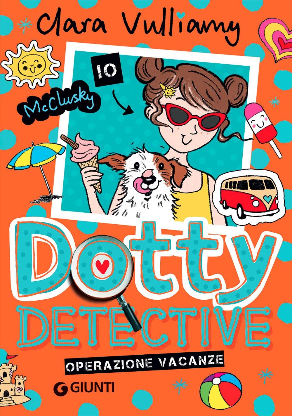 Operazione vacanze. Dotty detective (Vol. 6) Novels & Short Stories