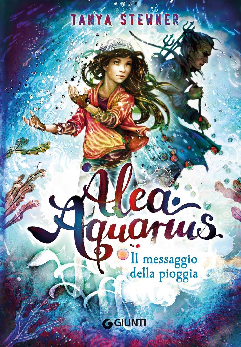 Il messaggio della pioggia. Alea Aquarius (Vol. 5) Natural Sciences