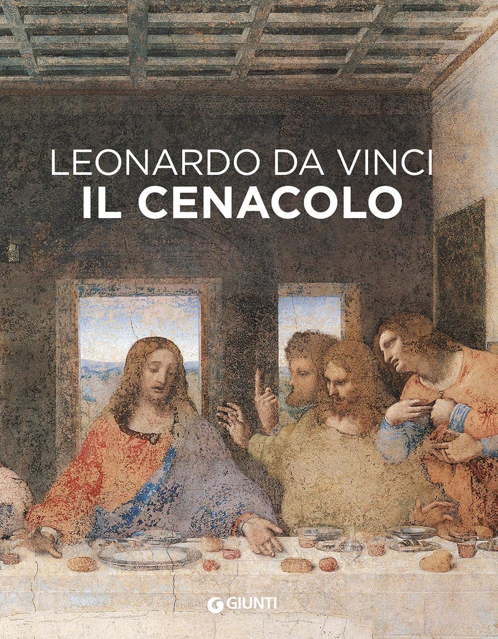Leonardo da Vinci. Il Cenacolo. Ediz. a colori book