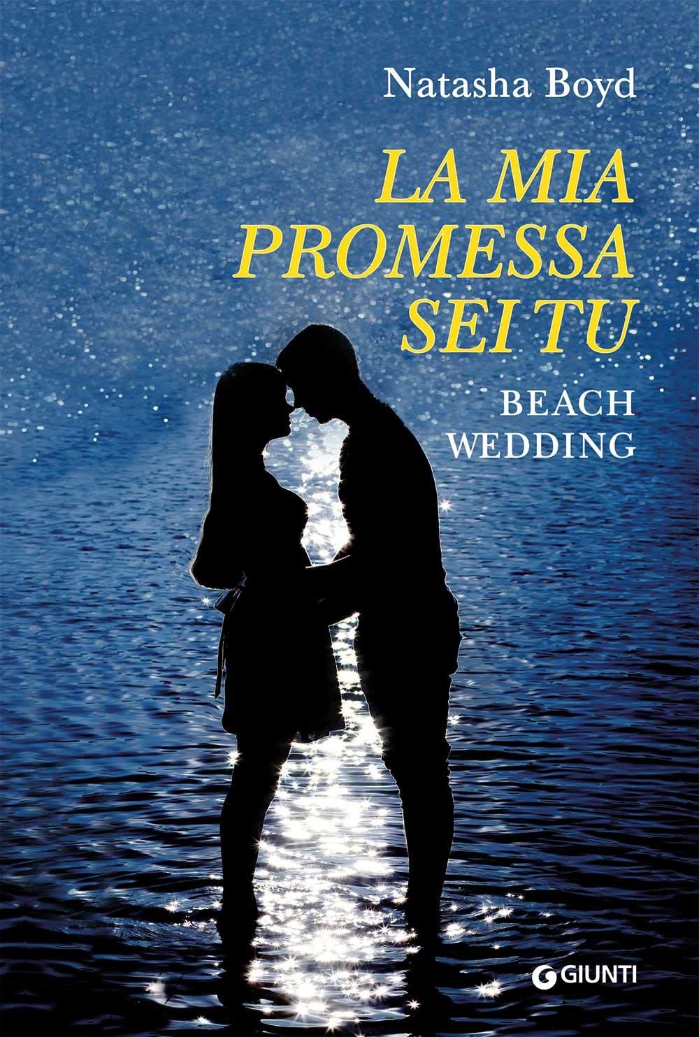 La mia promessa sei tu. Beach wedding book