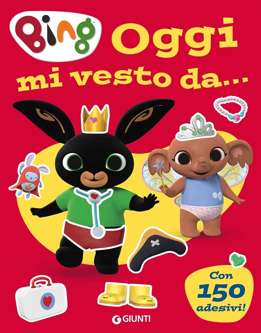 Oggi mi vesto da... Bing. Con adesivi. Ediz. a colori book