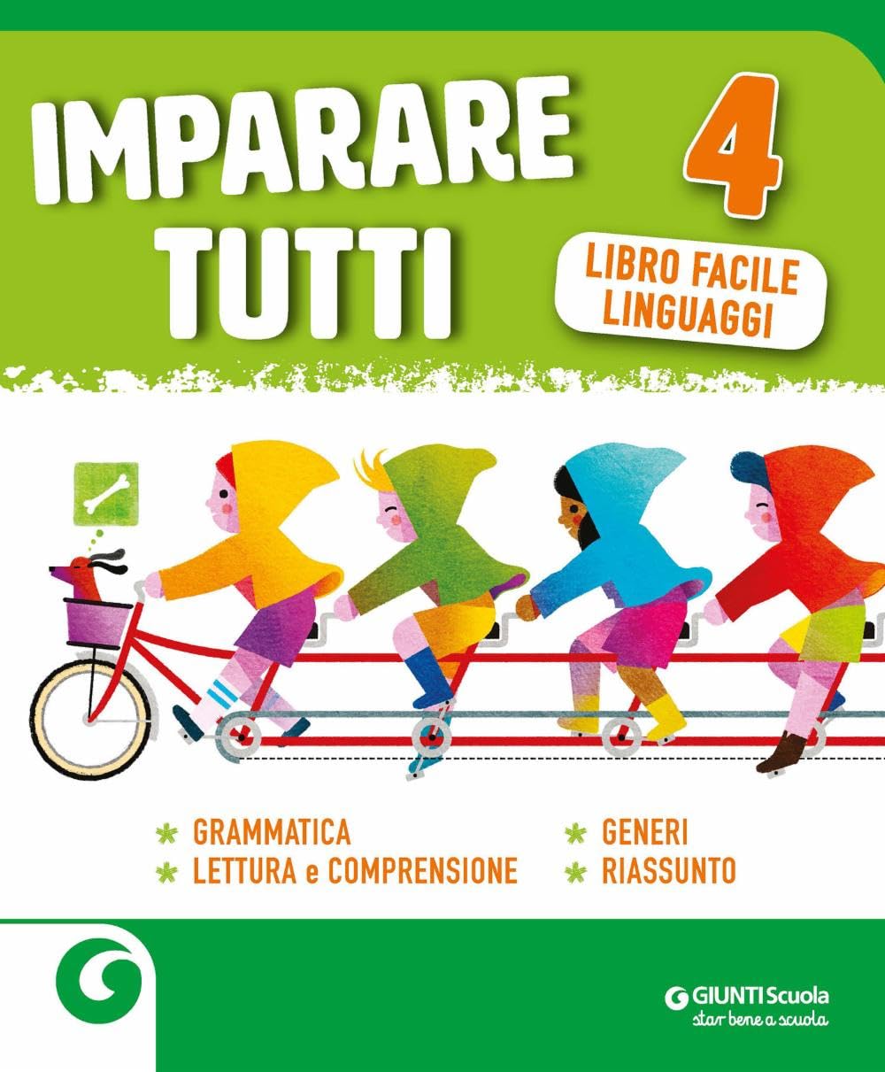 Imparare tutti. Grammatica. Lettura e comprensione. Generi. Riassunto. Libro facile linguaggi. Per la Scuola elementare (Vol. 4) book